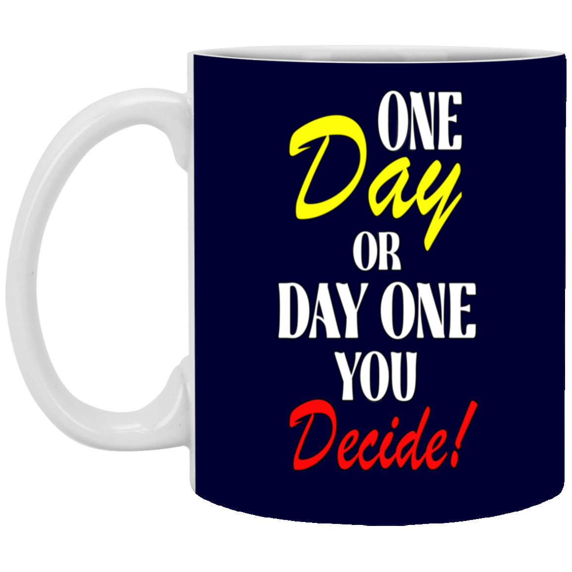 One Day-11oz White Mug