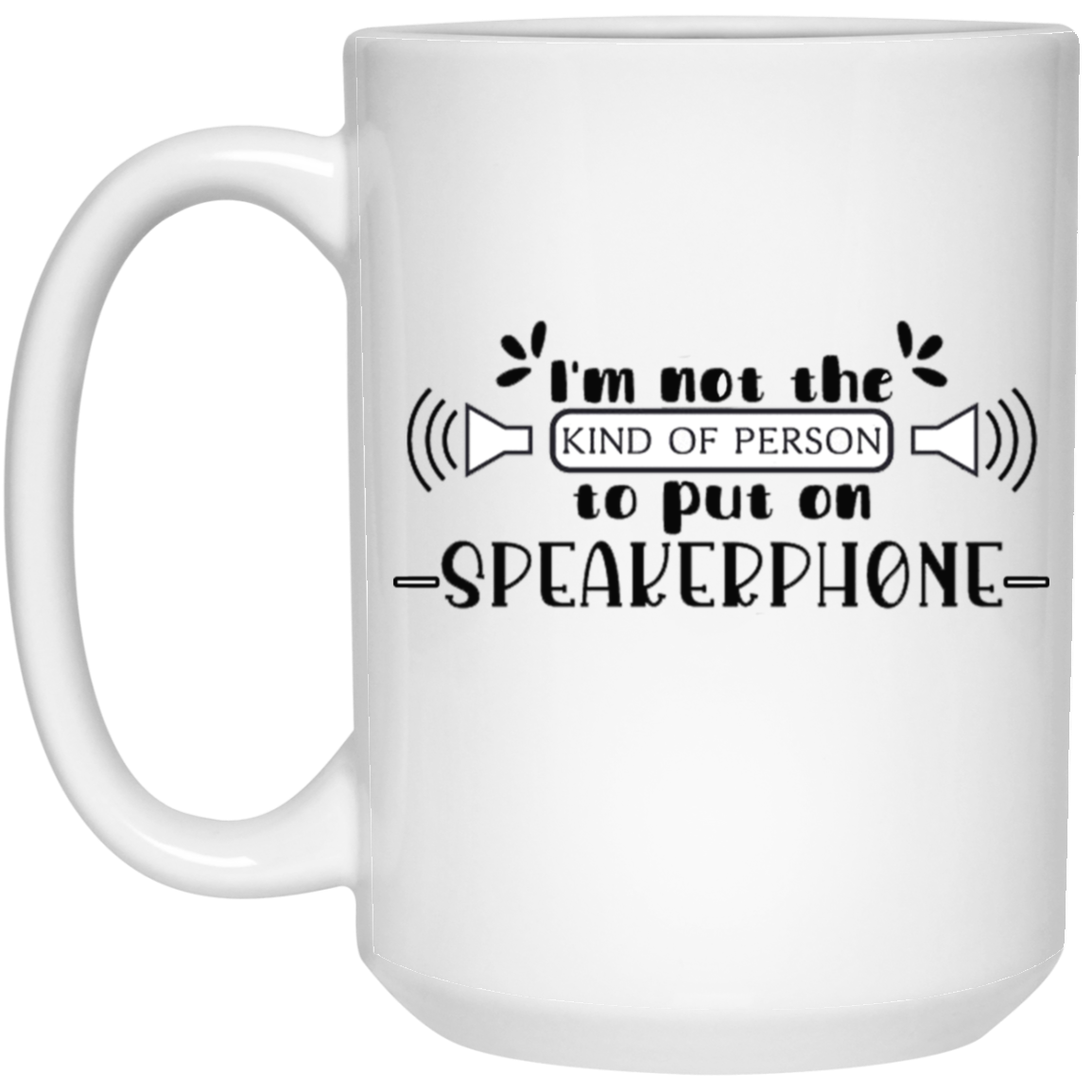 Speakerphone-15oz White Mug
