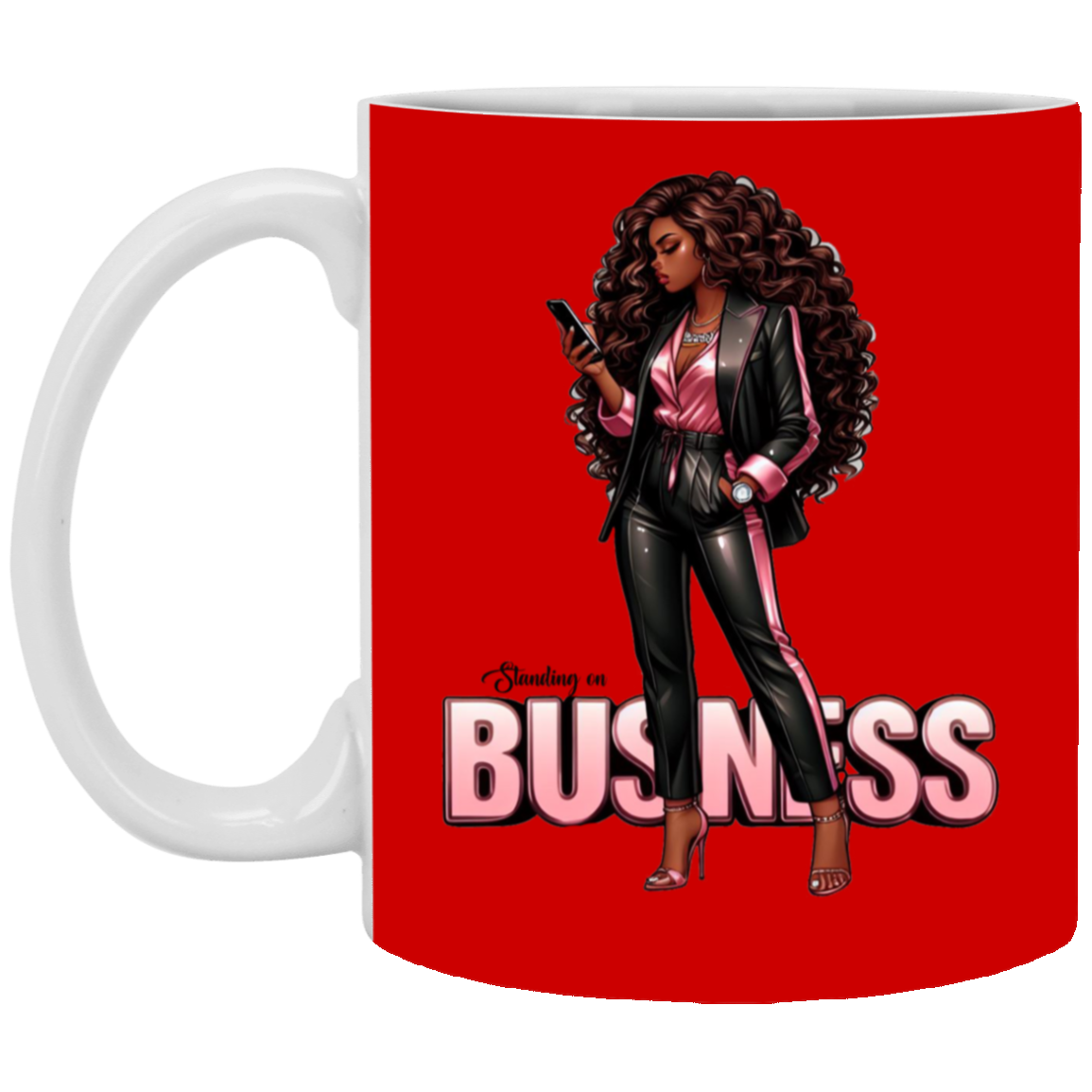 Standing on Business-Black Woman-11oz White Mug