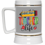 Livin' Teacher Life-Beer Stein 22oz.