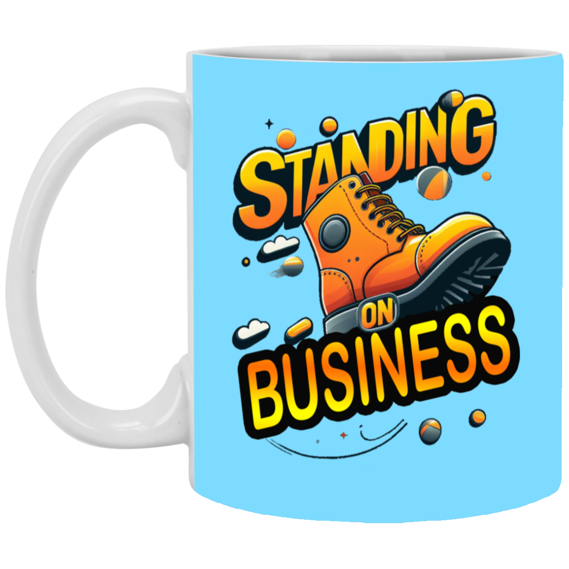 Standing on Business-Tim Boot-11oz White Mug