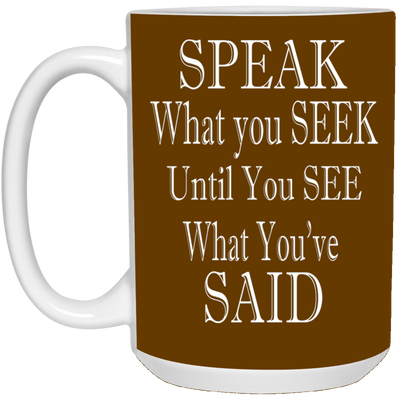 Speak-Seek-15oz White Mug