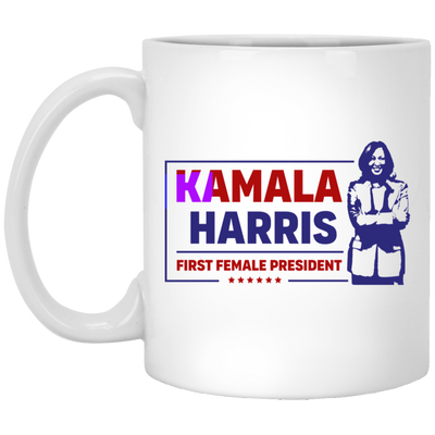 Kamala Harris-First Female President-11oz Ceramic White Mug