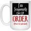 Out of Order-15oz White Mug
