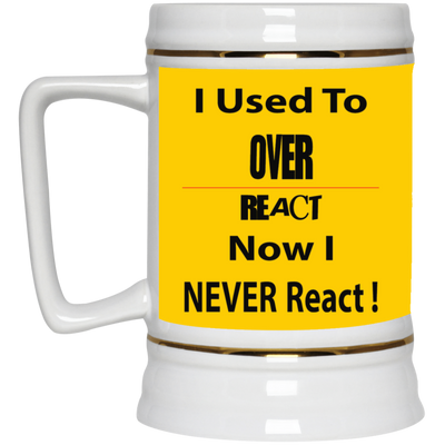 Overreact-Beer Stein 22oz.