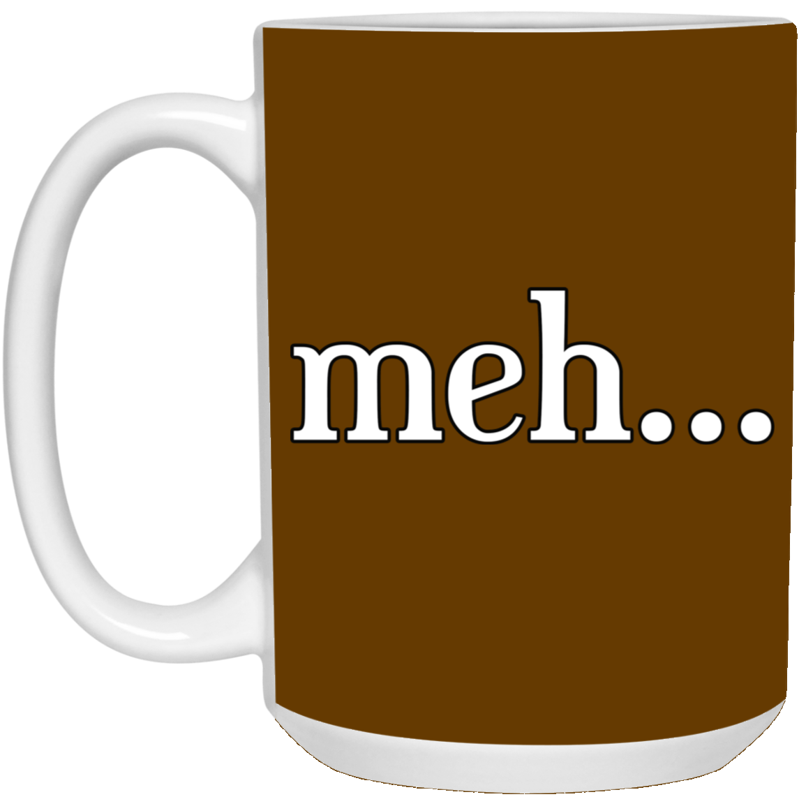 Meh-15oz White Mug