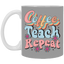 Coffee-Teach-Repeat-11oz White Mug