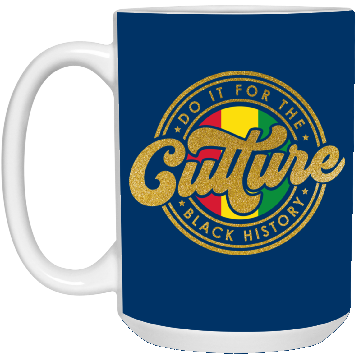 For The Culture-15oz White Mug