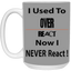 Overreact-15oz White Mug