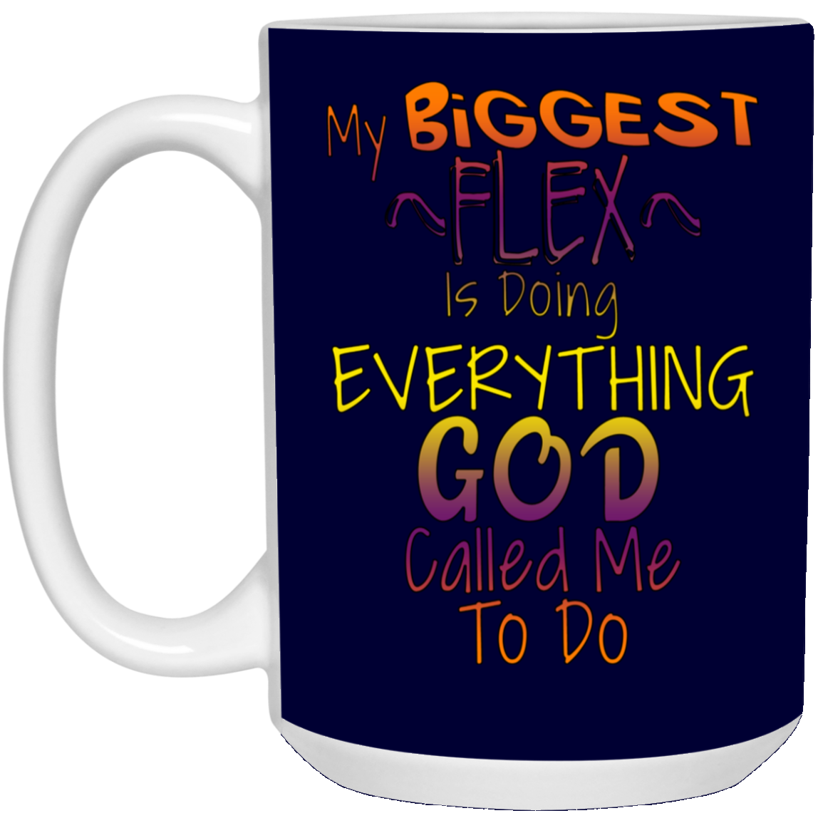 Biggest Flex-15oz White Mug