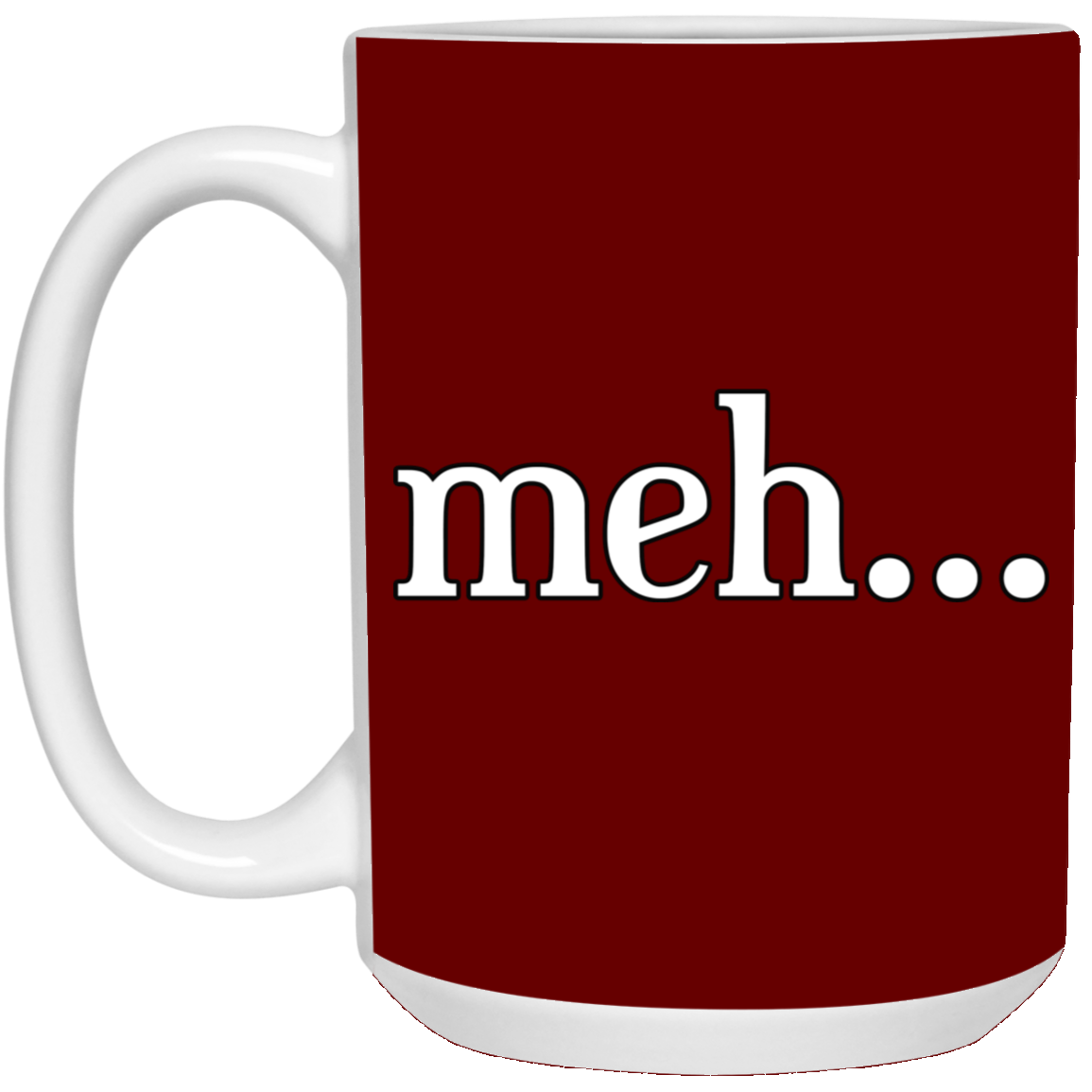 Meh-15oz White Mug