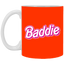 Pink Baddie-11oz White Mug