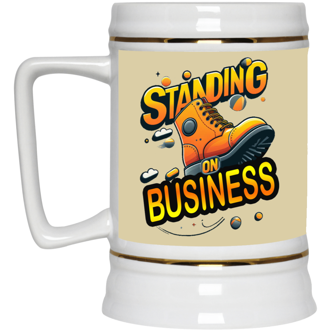 Standing on Business-Tim Boot-Beer Stein 22oz.