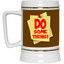 Do Something-Beer Stein 22oz.