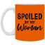 Spoiled By My Woman-11oz White Mug