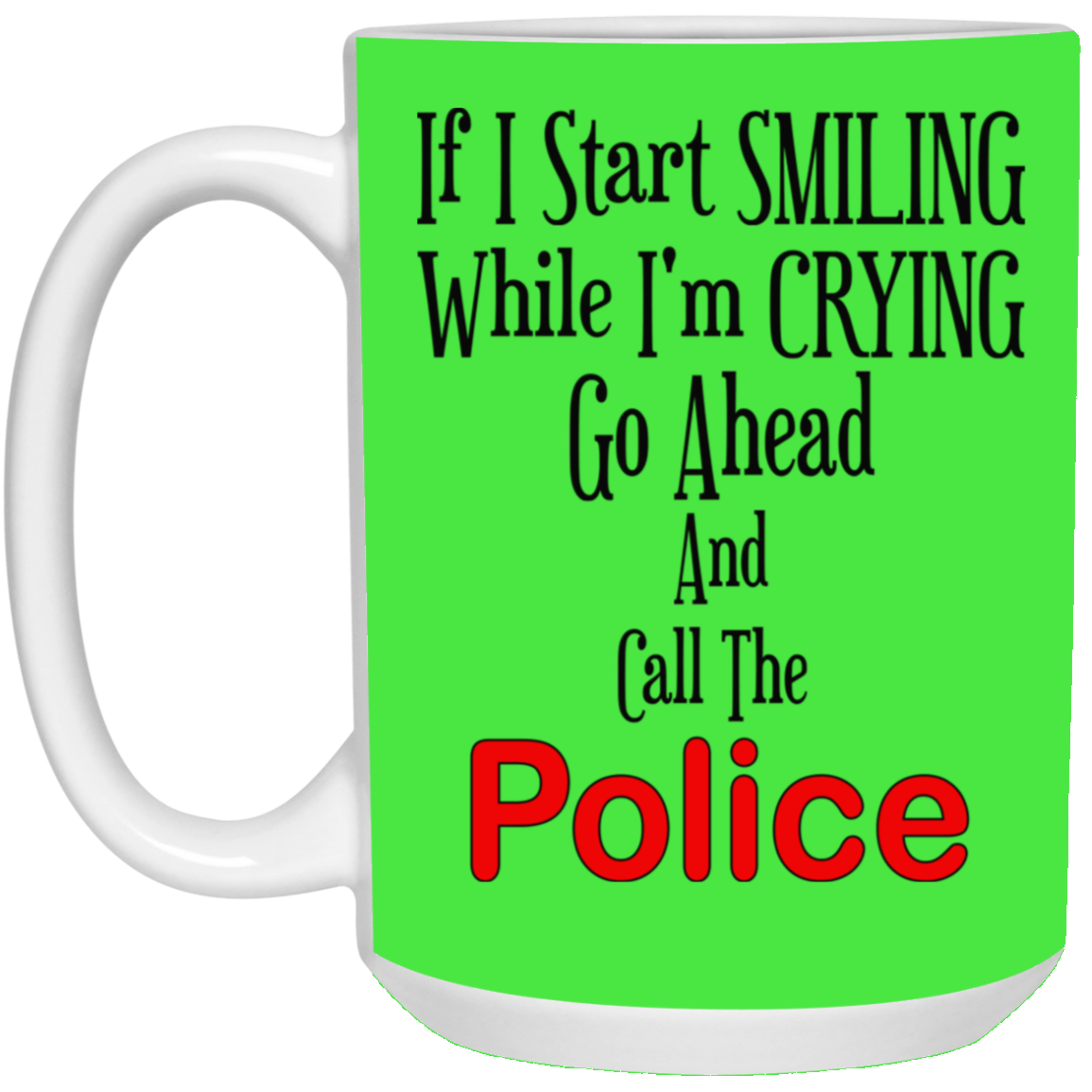 Smiling-Crying-15oz White Mug
