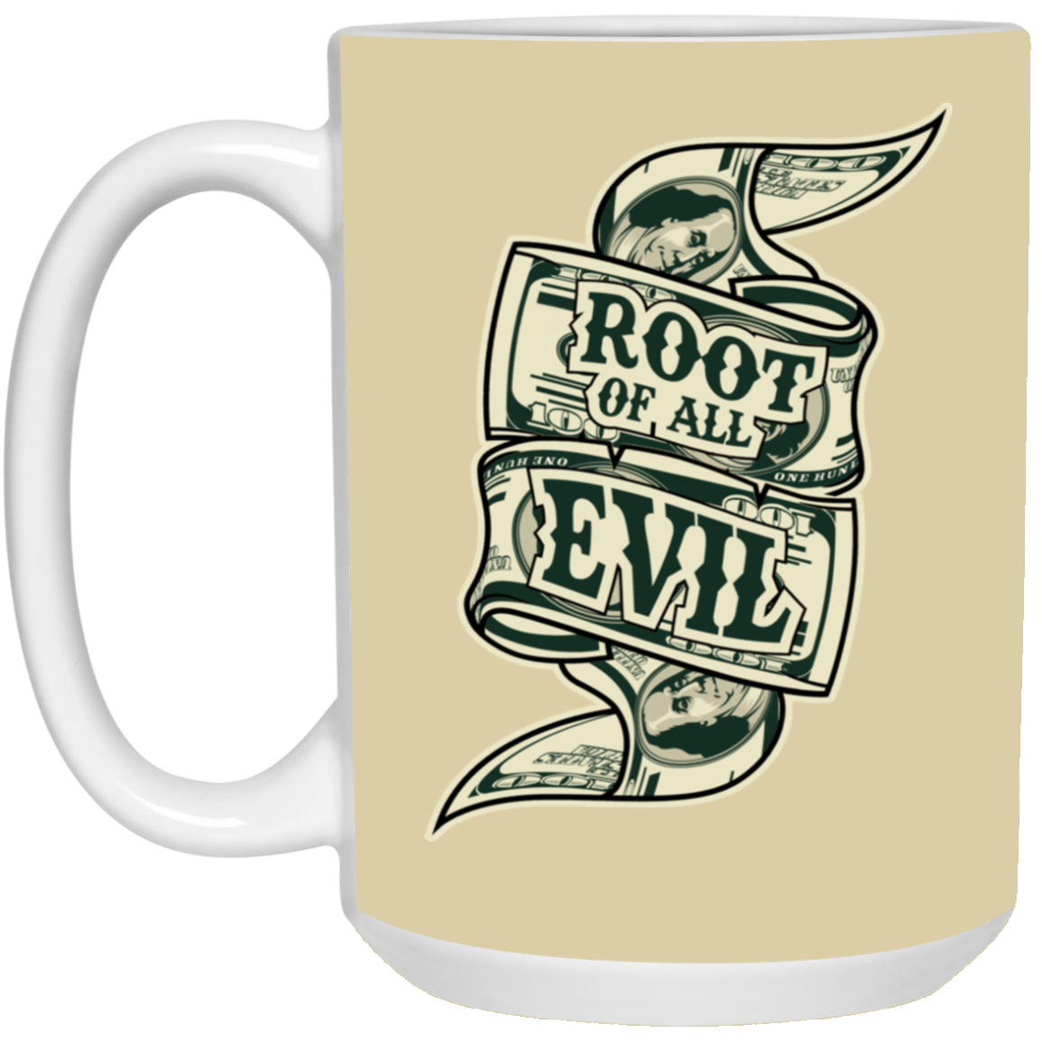 Root of Evil-Money-15oz White Mug