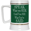 Speak-Seek-Beer Stein 22oz.