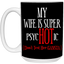 Psychotic-Wife-15oz White Mug