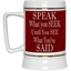 Speak-Seek-Beer Stein 22oz.