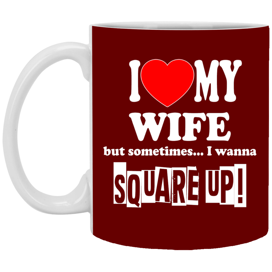 Square Up-Wife-11oz White Mug