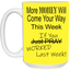 More Money-15oz White Mug
