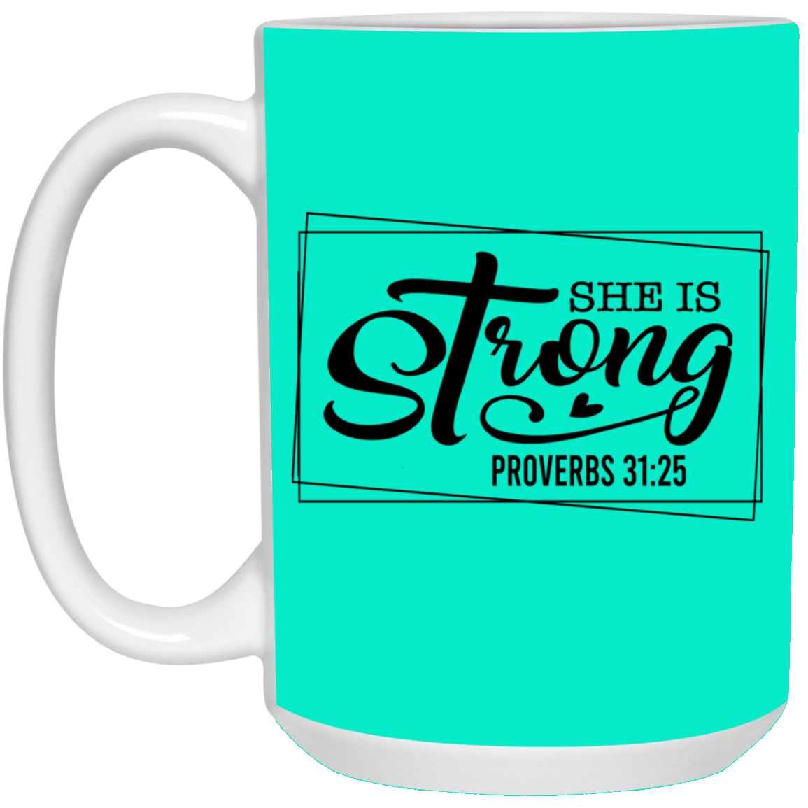 She is Strong-15oz White Mug