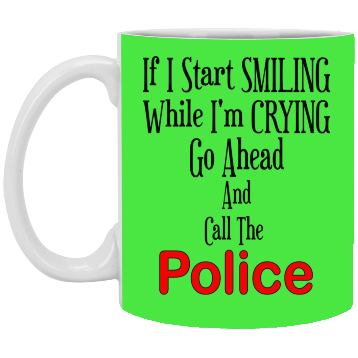 Smiling-Crying-11oz White Mug