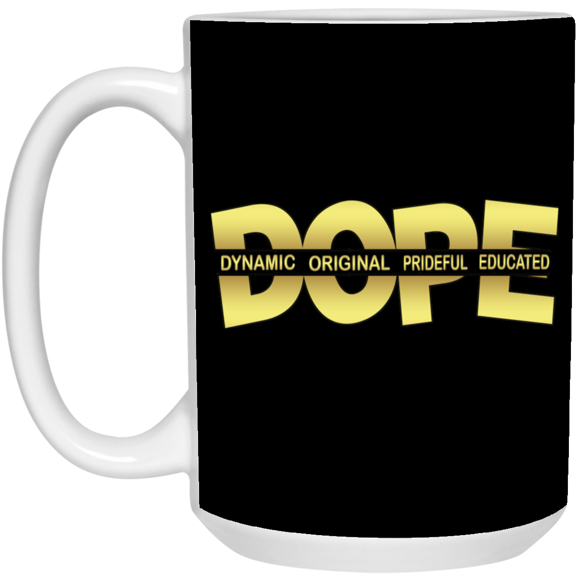 Dope-15oz White Mug