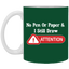 Attention-11oz White Mug
