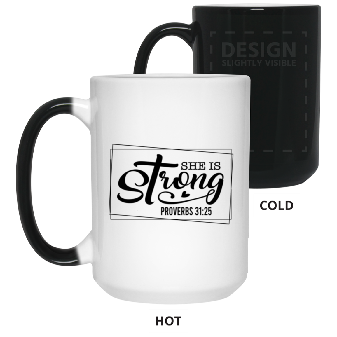 She is Strong-15oz Color Changing Mug