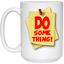 Do Something-15oz White Mug