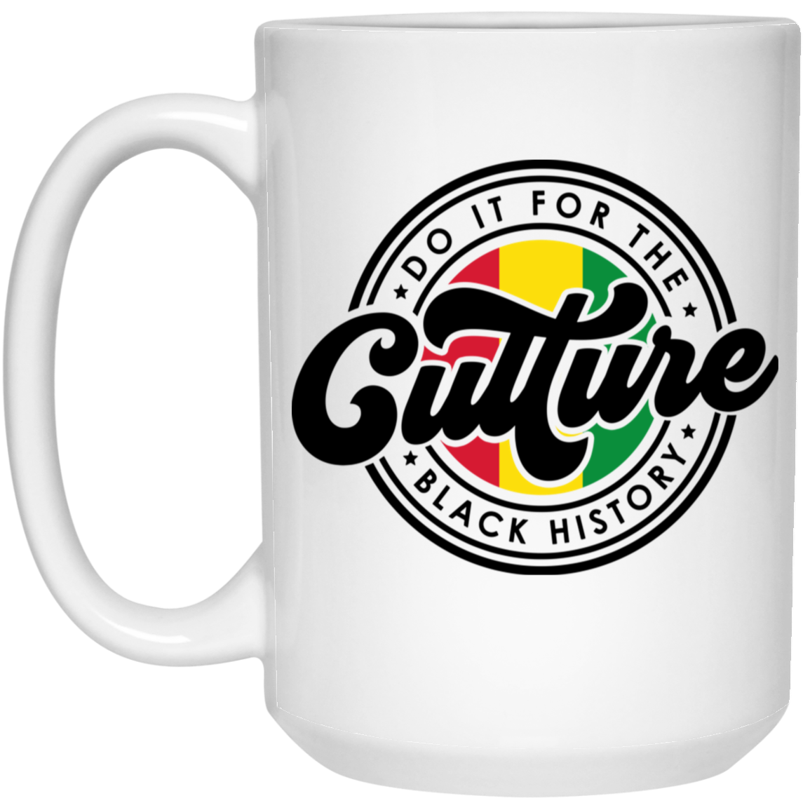 For The Culture-15oz White Mug