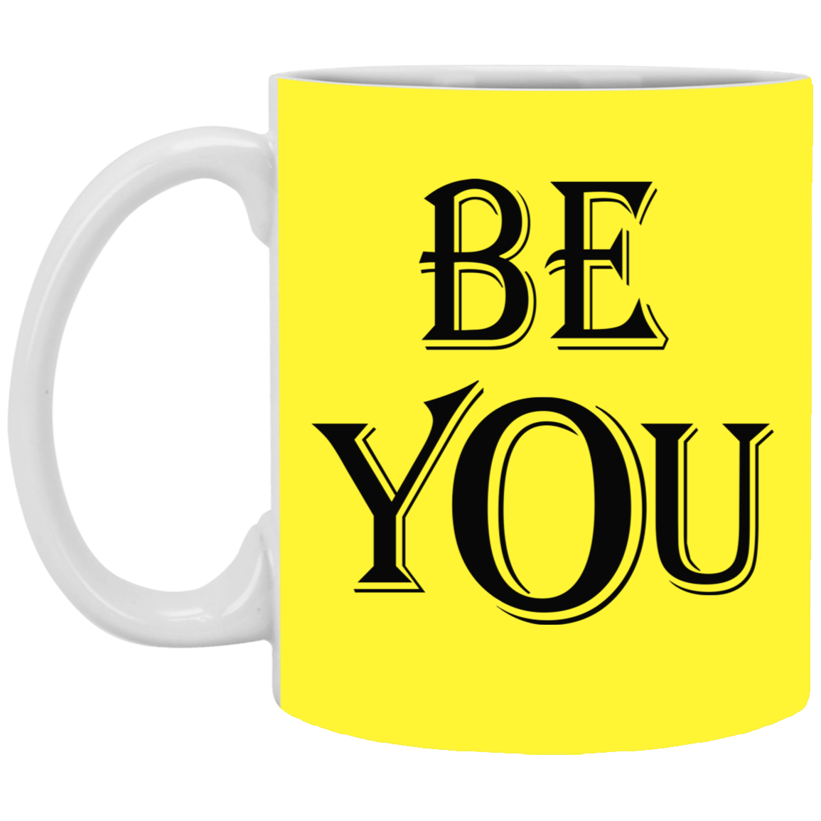 Be You-11oz White Mug
