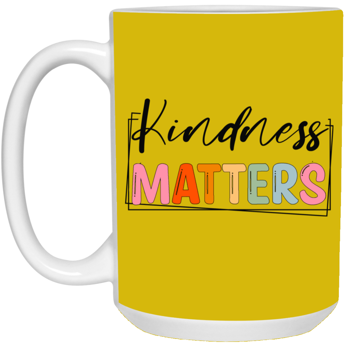 Kindness Matters-15oz White Mug