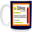 Coffee Prescription-15oz White Mug