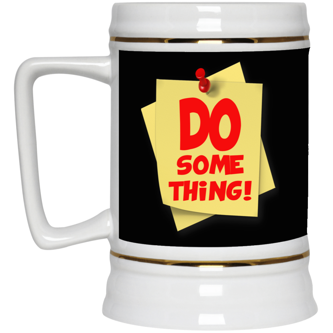 Do Something-Beer Stein 22oz.