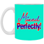 Mixed Perfectly-11oz White Mug