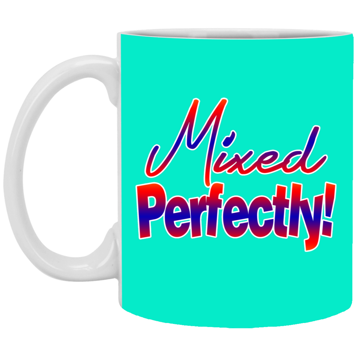 Mixed Perfectly-11oz White Mug