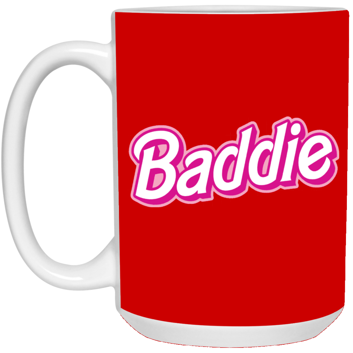 Pink Baddie-15oz White Mug