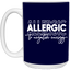 Allergic to Negative Energy Trio-15oz White Mug