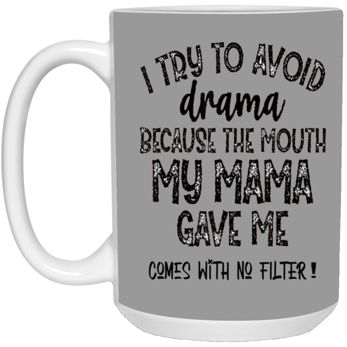 No Filter-15oz White Mug