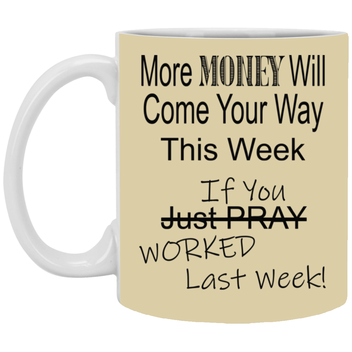 More Money-11oz White Mug