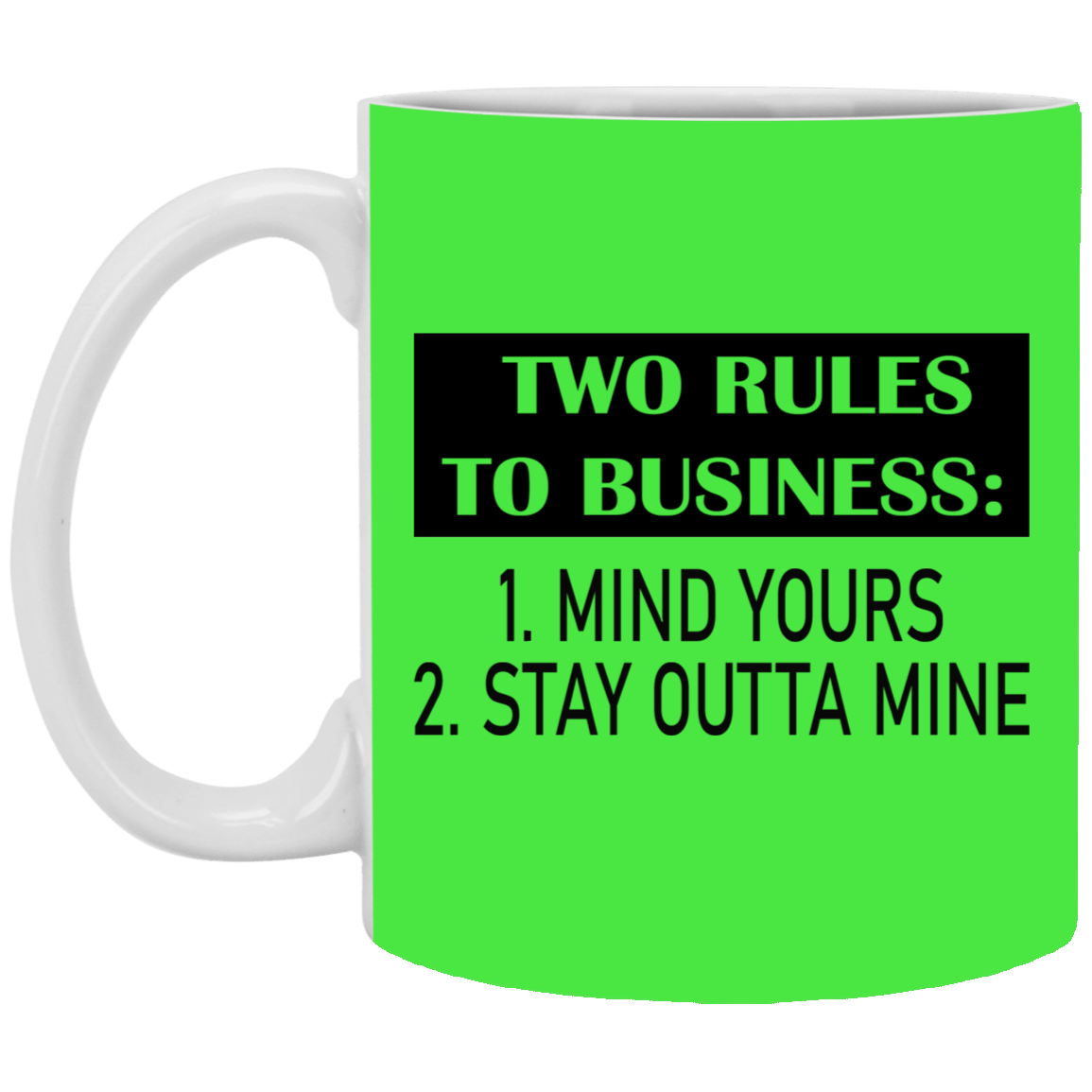 Business Rules-11oz White Mug