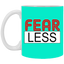 Fear-Less-11oz White Mug
