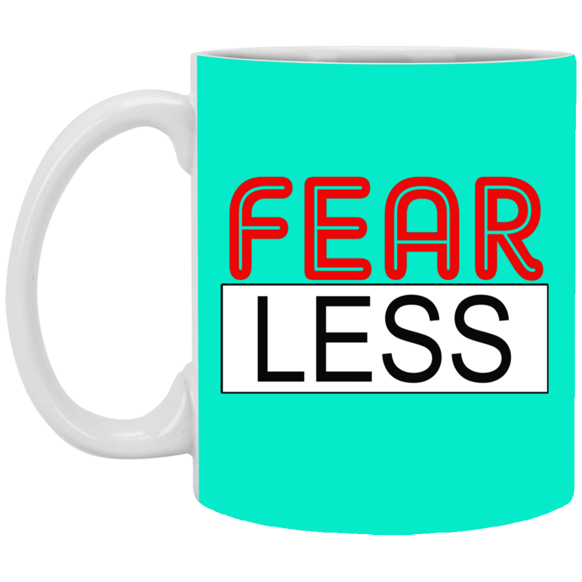 Fear-Less-11oz White Mug