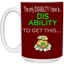 Disability-15oz White Mug