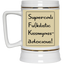 Supercalifu(kilistic-Beer Stein 22oz.