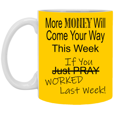 More Money-11oz White Mug