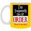Out of Order-11oz White Mug